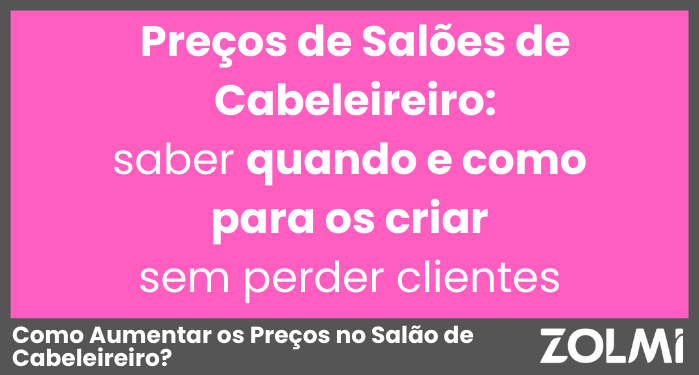 Como Aumentar os Preços no Salão de Cabeleireiro?