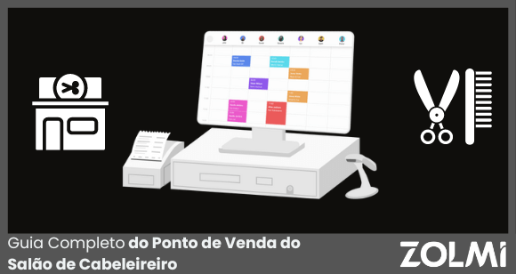 Guia Completo do Ponto de Venda do Salão de Cabeleireiro em 2025 | zolmi.pt