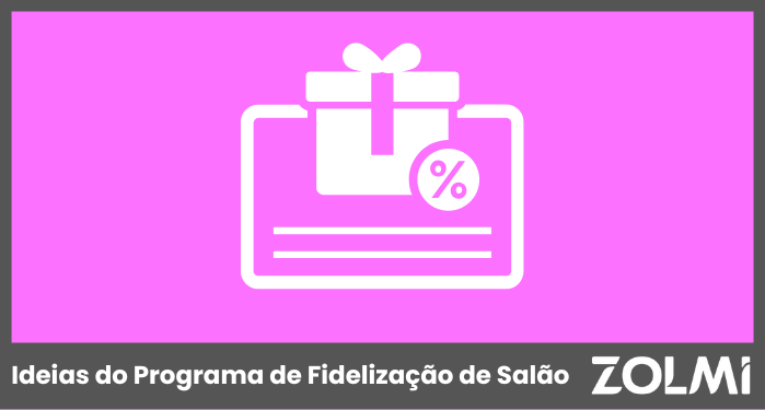 Ideias do Programa de Fidelização do Salão para Manter os Clientes de Volta | zolmi.pt